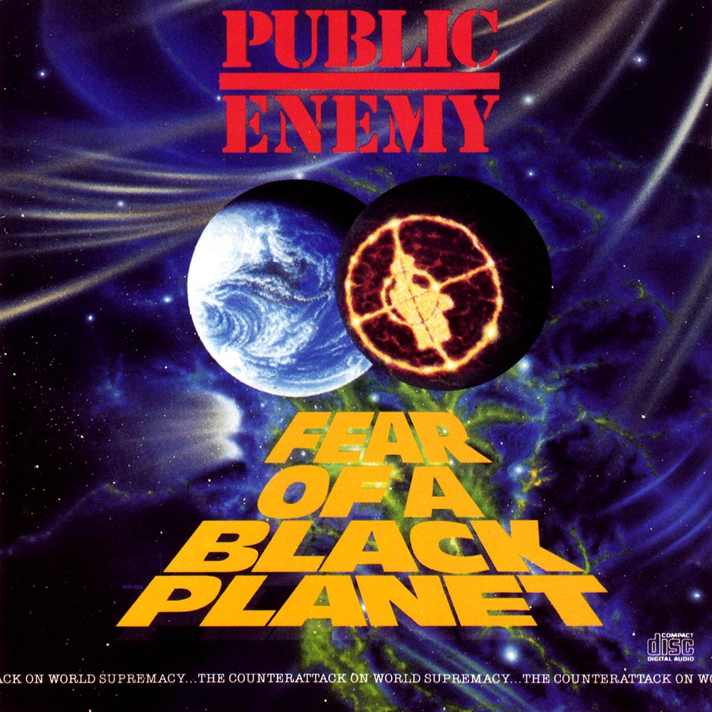 Public Enemy - Fear of a Black Planet