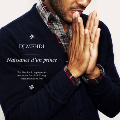 DJ Mehdi, Naissance d’un Prince