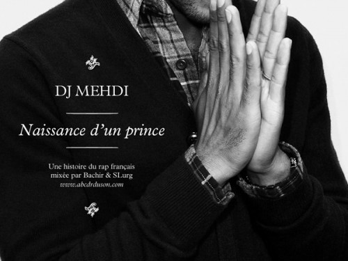 DJ Mehdi, Naissance d’un Prince