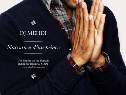 DJ Mehdi, Naissance d’un Prince