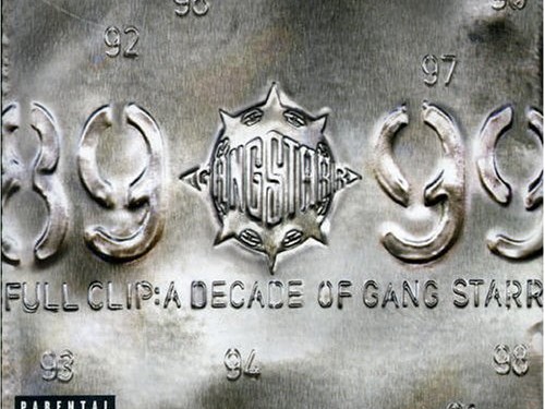 Full Clip : A Decade of Gang Starr