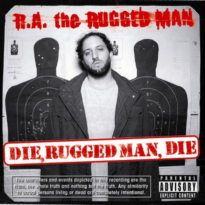 Die, Rugged Man, Die