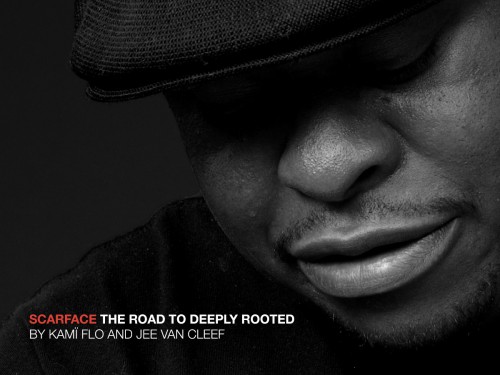 Scarface : en attendant Deeply Rooted…