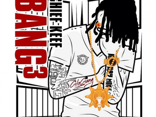 Chief Keef prépare Bang 3