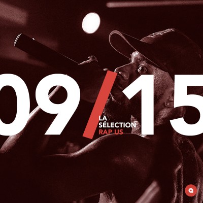 Septembre 2015 : la sélection rap