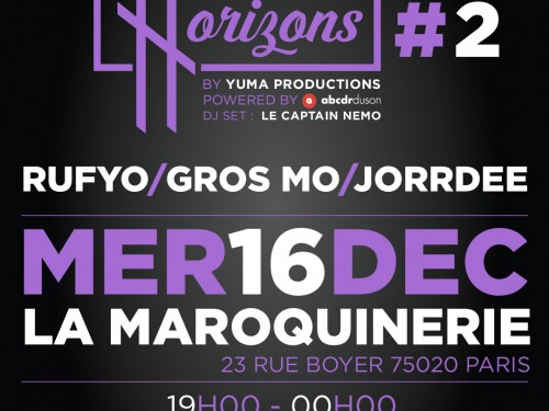 Rufyo, Gros Mo & Jorrdee pour la soirée Horizons