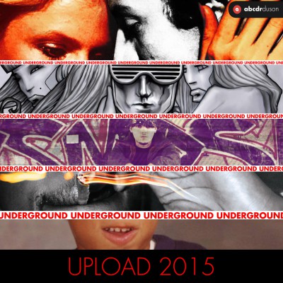 Underground Upload 2015