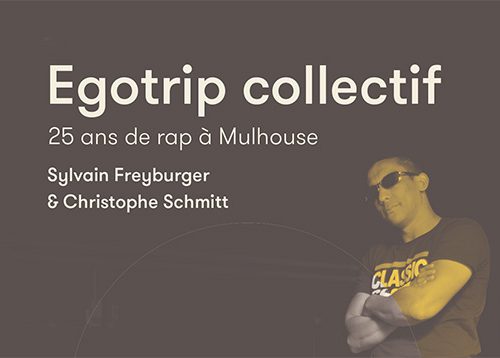 Une histoire du rap à Mulhouse