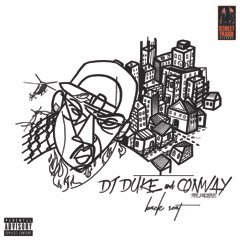 Quand Conway pose sur un son de DJ Duke