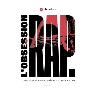 L’Obsession Rap, le mix