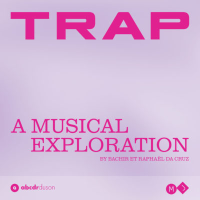 TRAP, a musical exploration