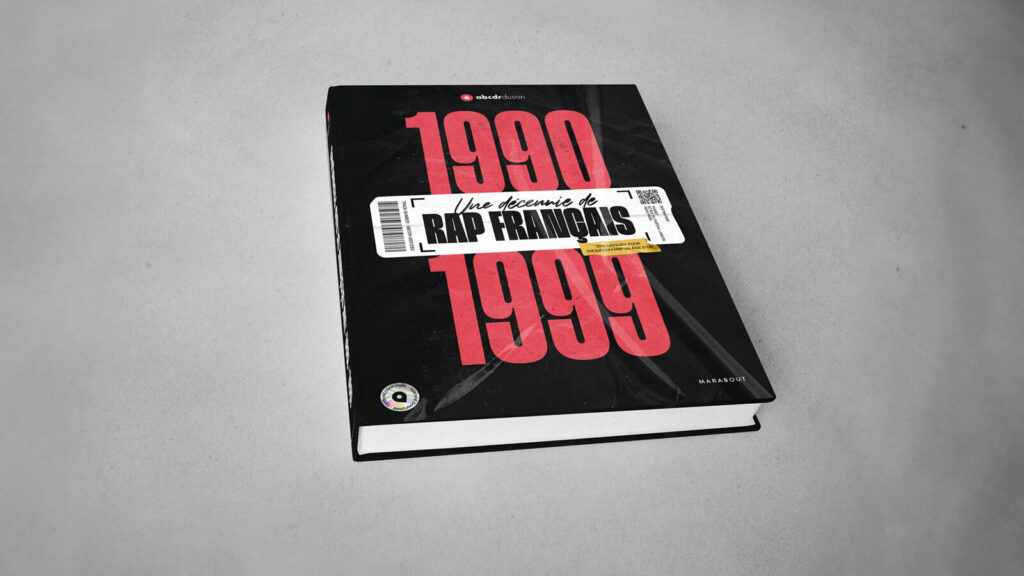 1990-1999, une décennie de rap français, le second livre de l’Abcdr du Son