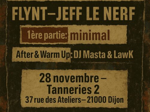 Jeff Le Nerf et Flynt à Dijon ce 28 novembre