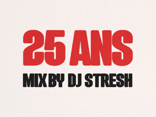 DJ Stresh – 25 ans de l’Abcdr du Son