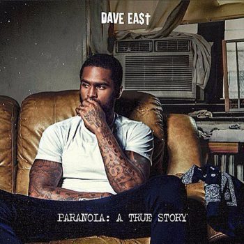 Dave East-Paranoia : A True Story