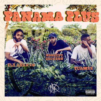 Fly Anakin, Koncept Jack$on & Tuamie - Panama Plus