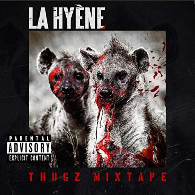 La Hyène - Thugz mixtape