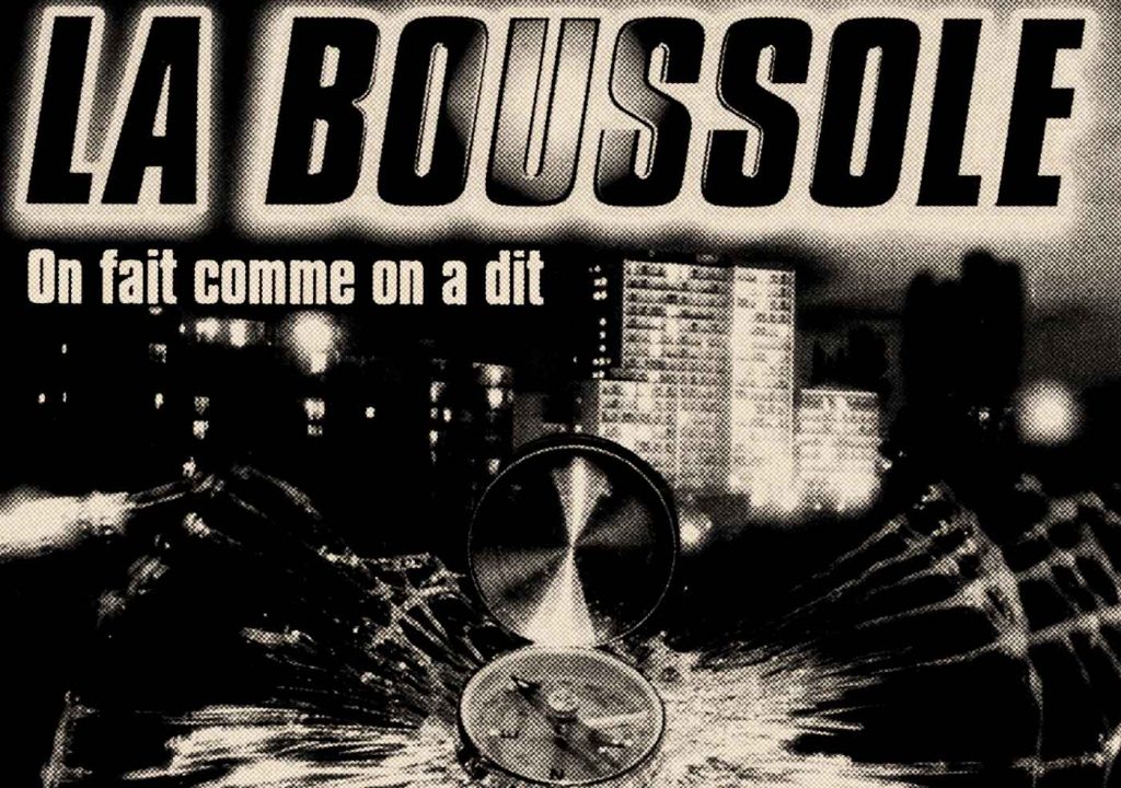 On Fait Comme On A Dit La Boussole - On fait comme on a dit - 11/05 - 1999, une année de rap