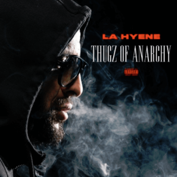 La Hyène - Thugz of Anarchy